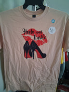 Heels and hustle shirt