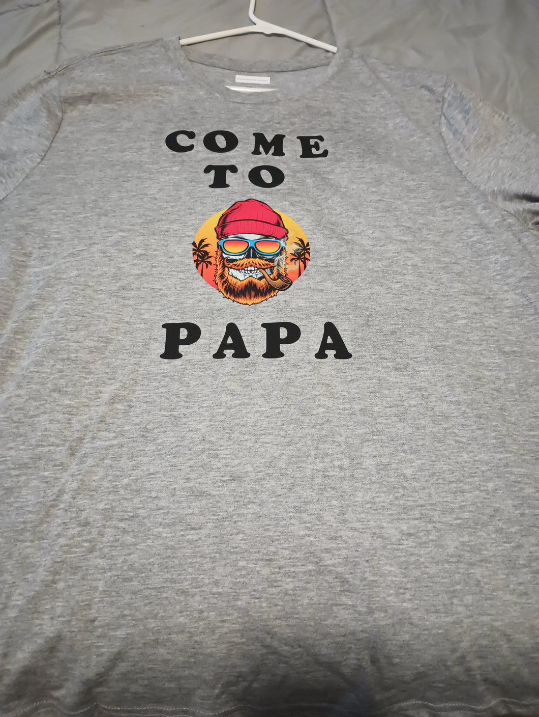 Come to papa t shirt