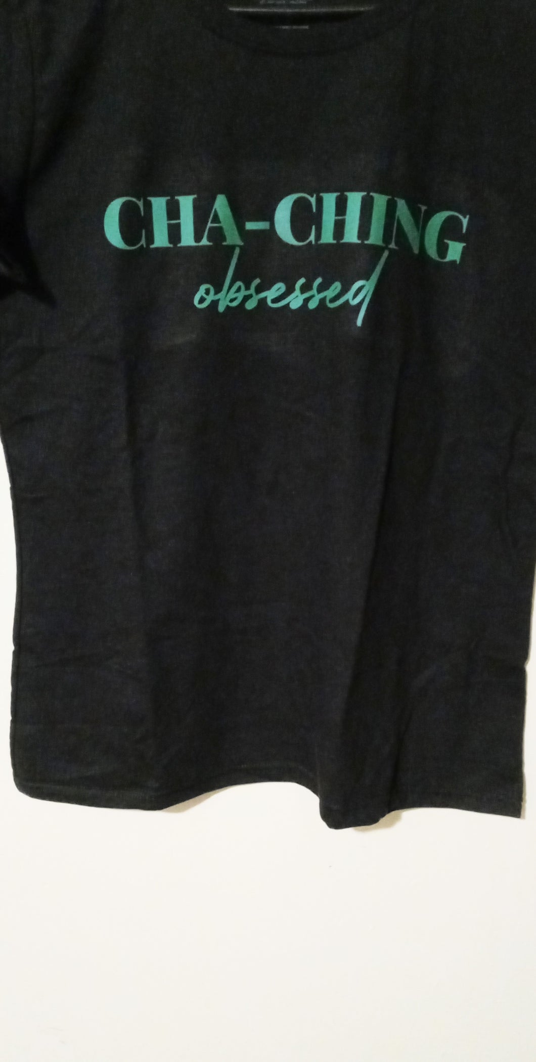 Cha ching obsessed Blk Tee
